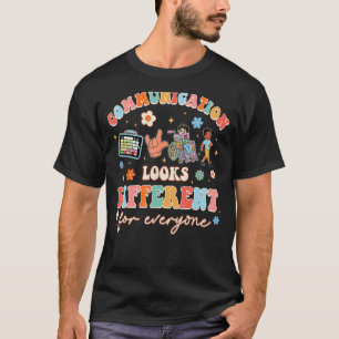 Communication Looks Different For Everyone SLP Squ T-Shirt