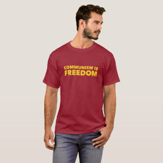 Communism is Freedom Shirts
