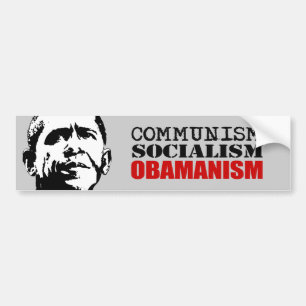 COMMUNISM, SOCIALISM, OBAMANISM BUMPER STICKER