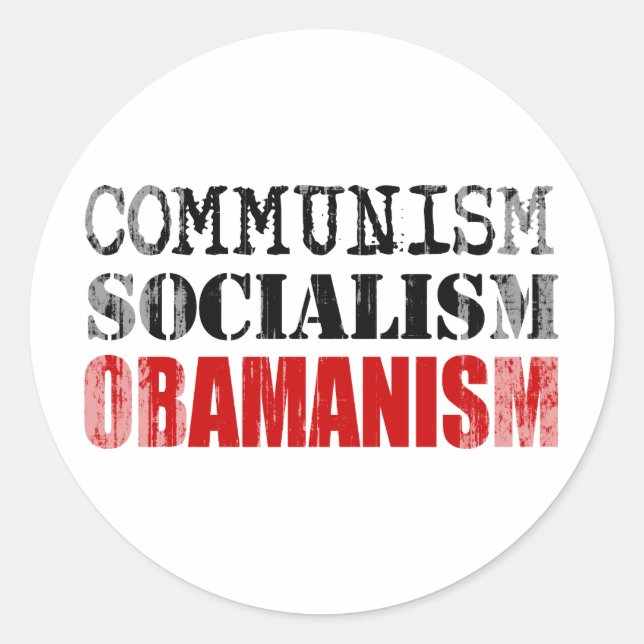 COMMUNISM SOCIALISM OBAMANISM Faded.png Classic Round Sticker (Front)