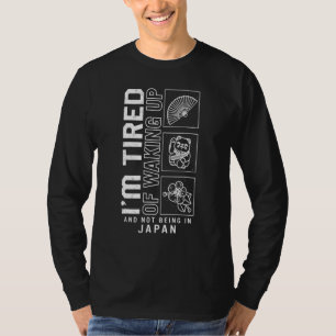 Communism Tired Of Not Be In Japan Leftist Sociali T-Shirt