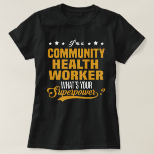 Community Health Worker T-Shirt