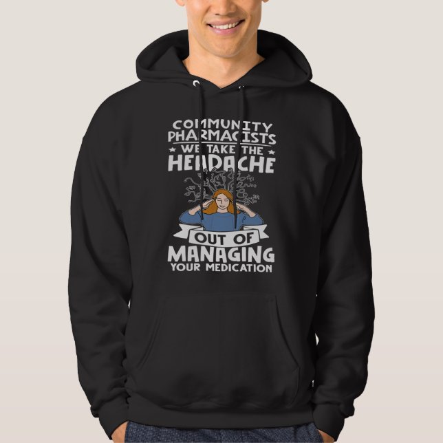 Community Pharmacists Managing Your Medication Hoodie (Front)