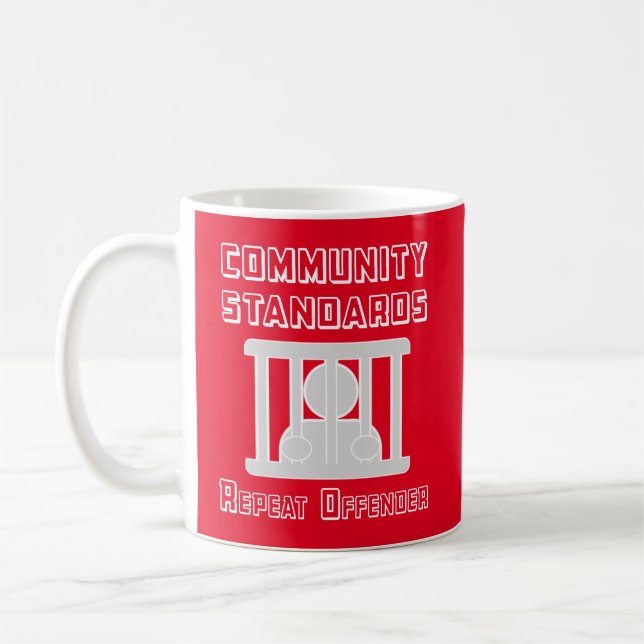 Community Standards - Repeat Offender Coffee Mug (Left)