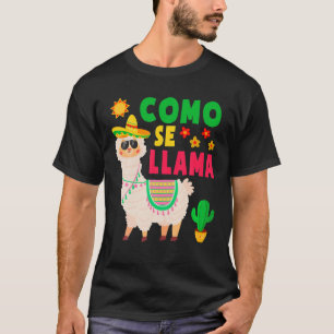 Como Se Llama Funny Cinco De Mayo Mexican Kids Wom T-Shirt