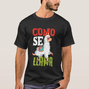 Como Se Llama Funny Spanish Llama Sayings T-Shirt