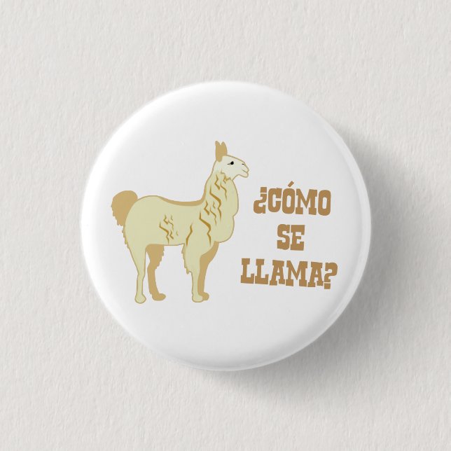 Como Se Llama?  What is your name? 1 Inch Round Button (Front)