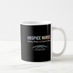 Comon In Care Hosce Nurse Palliative Suprt Graphic Coffee Mug