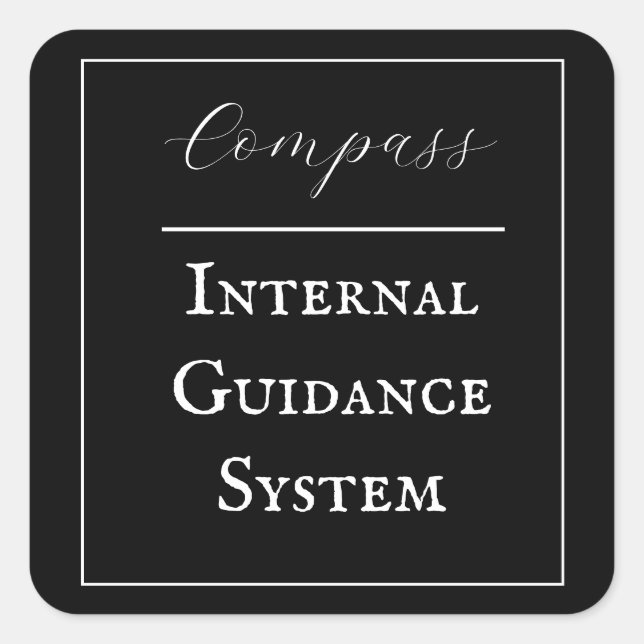 "Compass - Internal Guidance System" Phrase Square Sticker (Front)