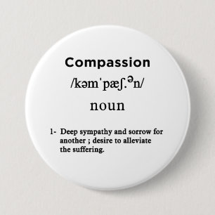 compassion definition white circle 3 inch round button