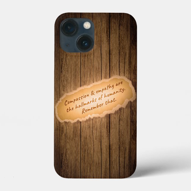 Compassion & Empathy are the Hallmarks of Humanity Case-Mate iPhone Case (Back)