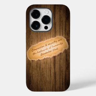 Compassion & Empathy are the Hallmarks of Humanity Case-Mate iPhone 14 Pro Case