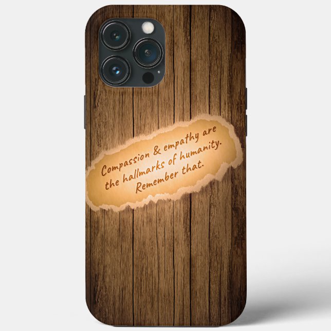Compassion & Empathy are the Hallmarks of Humanity Case-Mate iPhone Case (Back)