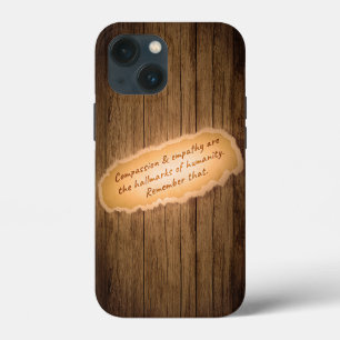 Compassion & Empathy are the Hallmarks of Humanity iPhone 13 Mini Case