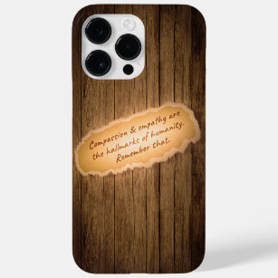 Compassion & Empathy are the Hallmarks of Humanity Case-Mate iPhone 14 Pro Max Case