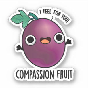 Compassion Fruit Funny Passion Fruit Pun