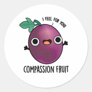 Compassion Fruit Funny Passion Fruit Pun Classic Round Sticker