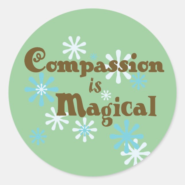 Compassion is Magical stickers (Front)