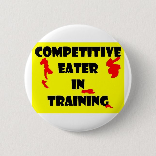Competitive Eater  In Training 2 Inch Round Button (Front)