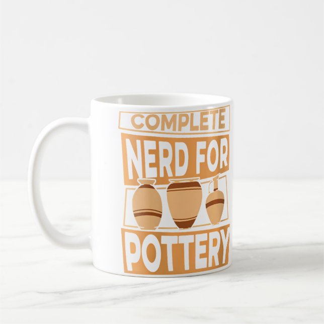 Complete Nerd For Pottery Pottery Pro Wheel Hobby  Coffee Mug (Left)