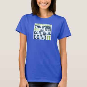 Complete the Work T-Shirt