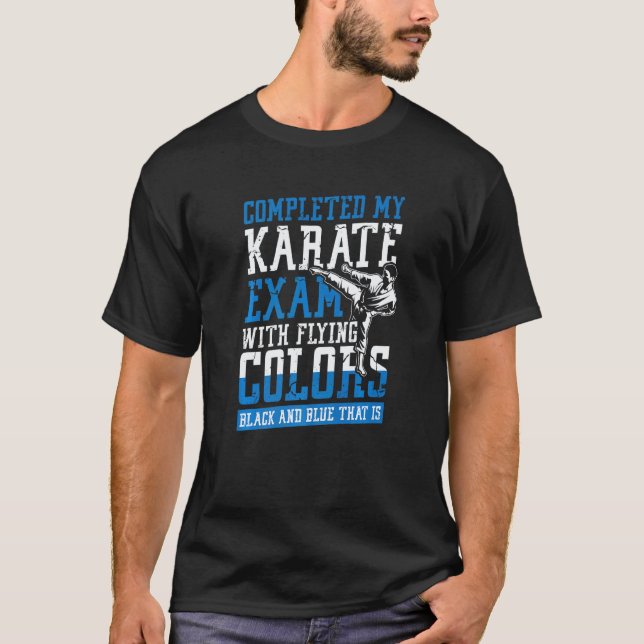 Completed My Karate Exam MMA T-Shirt (Front)