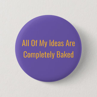 Completely Baked Button