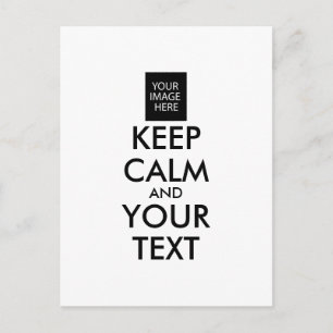 Completely Personalized KEEP CALM and YOUR TEXT Postcard