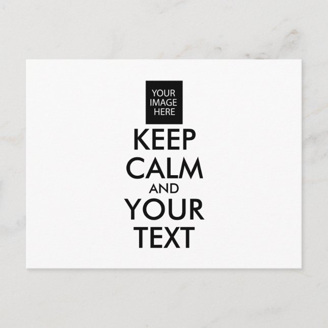 Completely Personalized KEEP CALM and YOUR TEXT Postcard (Front)