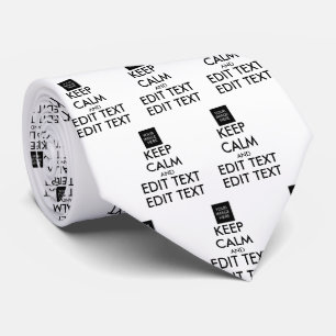 Completely Personalized KEEP CALM and YOUR TEXT Tie