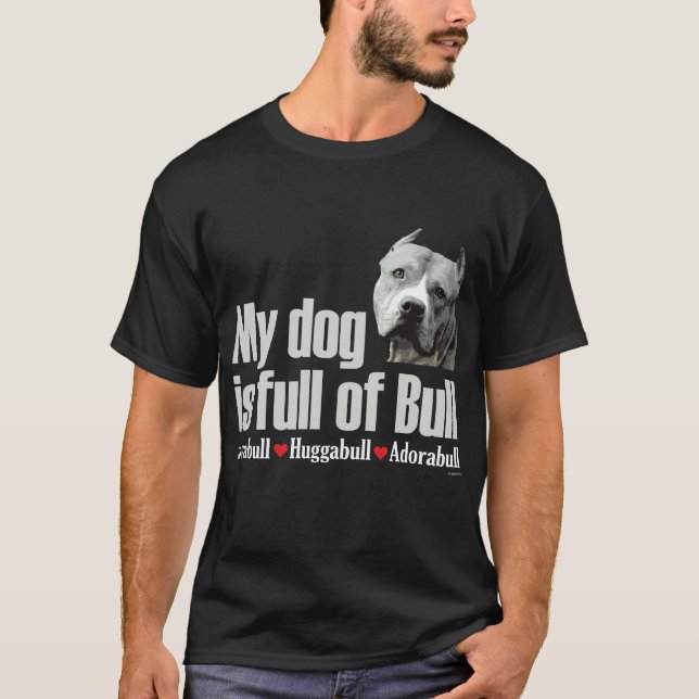 Complètement de Taureau - T-shirt de pitbull (Devant)