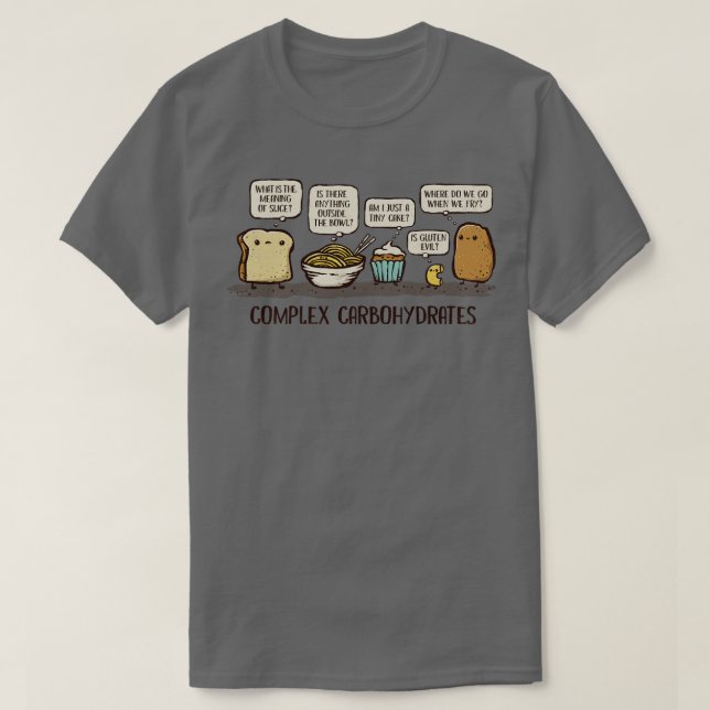 Complex bohydrates T-Shirt (Design Front)
