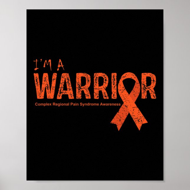 Complex Regional Pain Syndrome Awareness Warrior  Poster (Front)