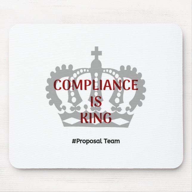 Compliance is King Mouse Pad (Front)