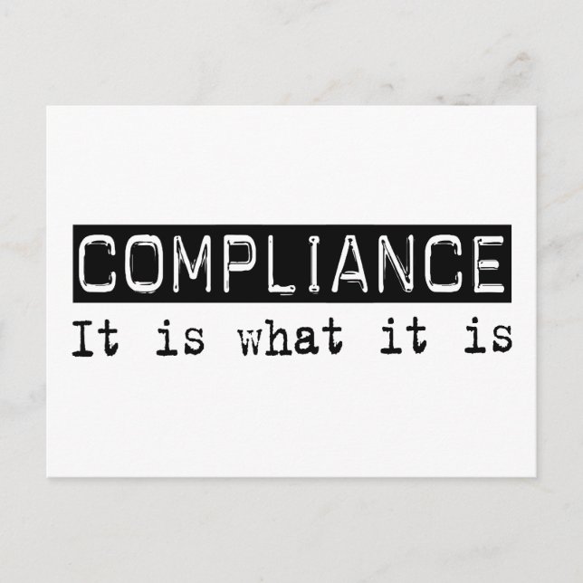 Compliance It Is Postcard (Front)