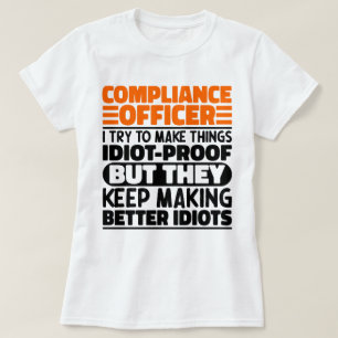 Compliance Officer I Try To Make Things Funny  T-Shirt