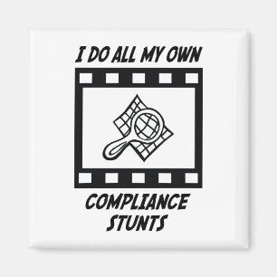 Compliance Stunts Magnet