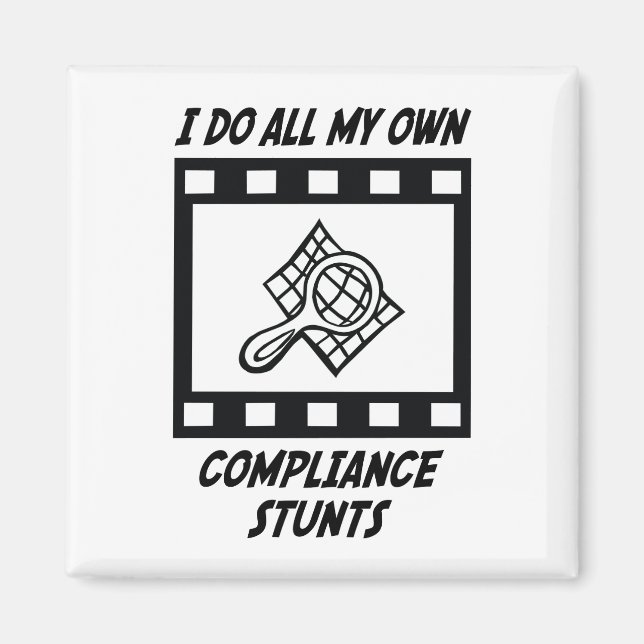 Compliance Stunts Magnet (Front)