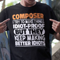 Composer I Try To Make Things Funny Sayings