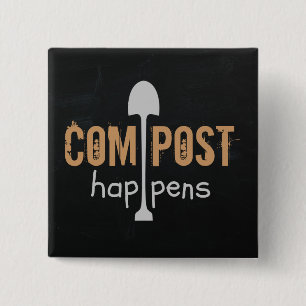 Compost Happens 2 Inch Square Button