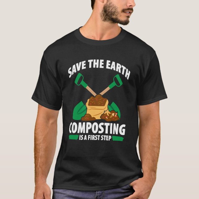 Composting For Compost Gardener Farmer Composting  T-Shirt (Front)