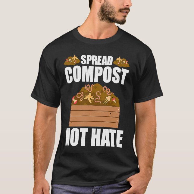 Composting For Compost Gardener Farmer Composting T-Shirt (Front)