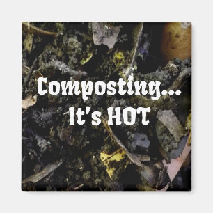 Composting...It's HOT magnet