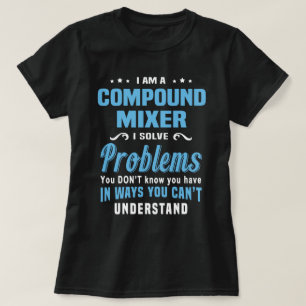 Compound Mixer T-Shirt