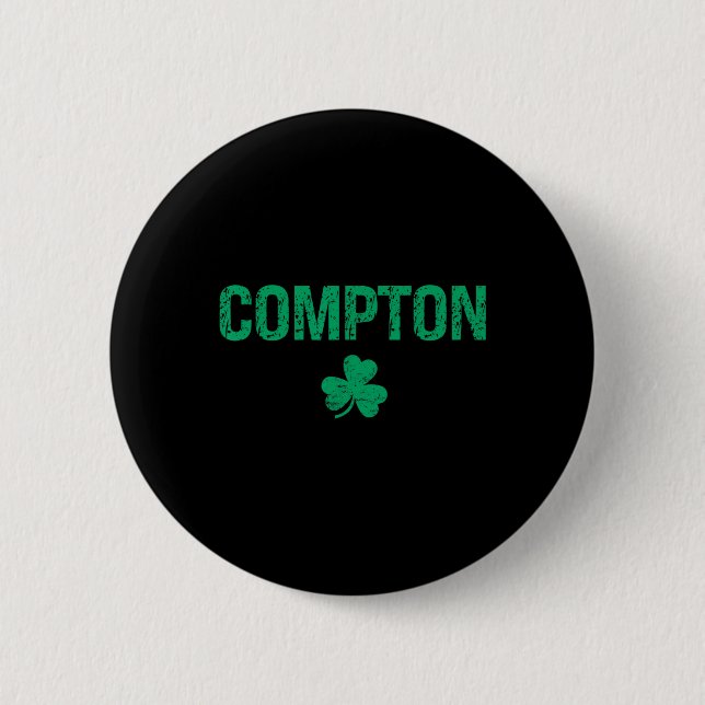 Compton Irish Shamrock St Patrick's Day  2 Inch Round Button (Front)
