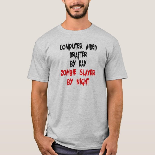Computer Aided Drafter CAD Zombie Joke T-Shirt (Front)