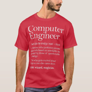 Computer Engineer Definition Apparel Computer T-Shirt