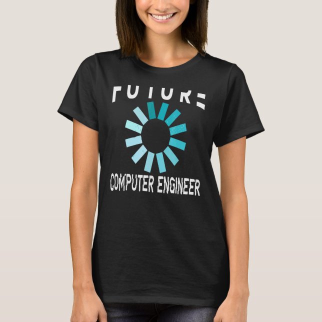 Computer Engineer Future Programmer T-Shirt (Front)