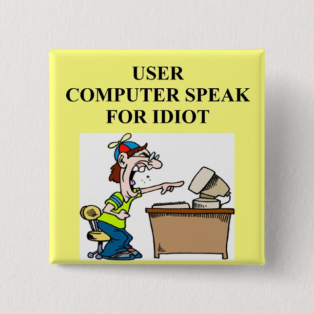 computer geek joke 2 inch square button (Front)