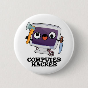 Computer Hacker Funny Technical Pun  2 Inch Round Button